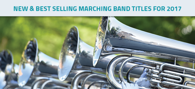 New and Best Selling Marching Band Titles for 2017